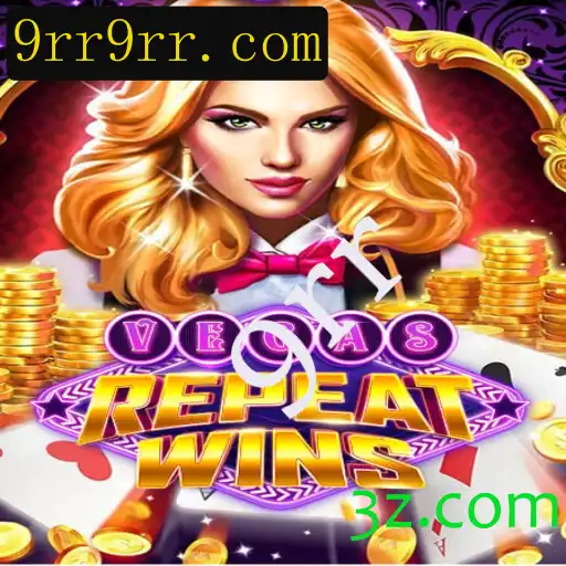 Dominando o VegasRepeatWins: Estratégias e Regras para o Sucesso